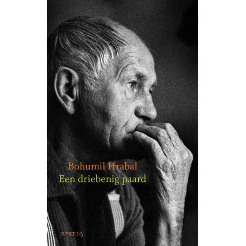 Een Driebenig Paard - Bohumil Hrabal