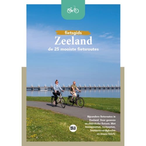 Zeeland - De 25 Mooiste Fietsroutes - Fietsgids - Marlou Jacobs