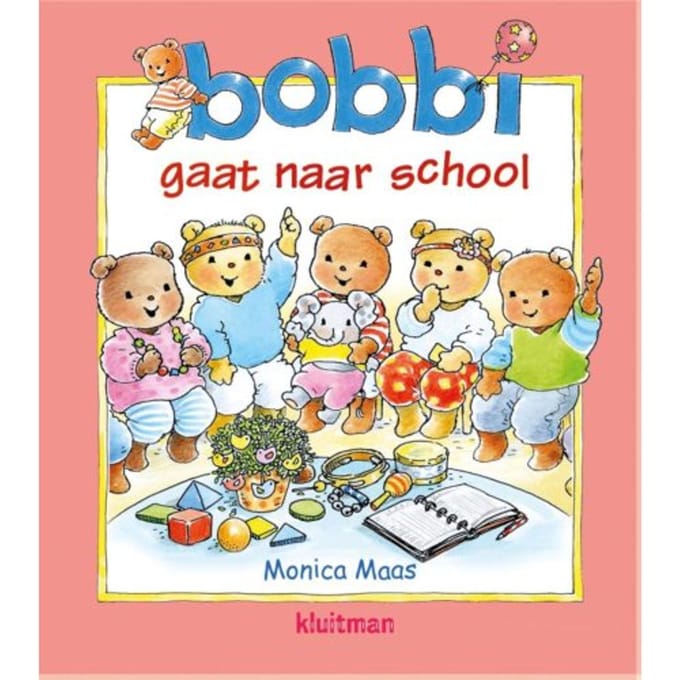 Bobbi Gaat Naar School - Bobbi - Monica Maas
