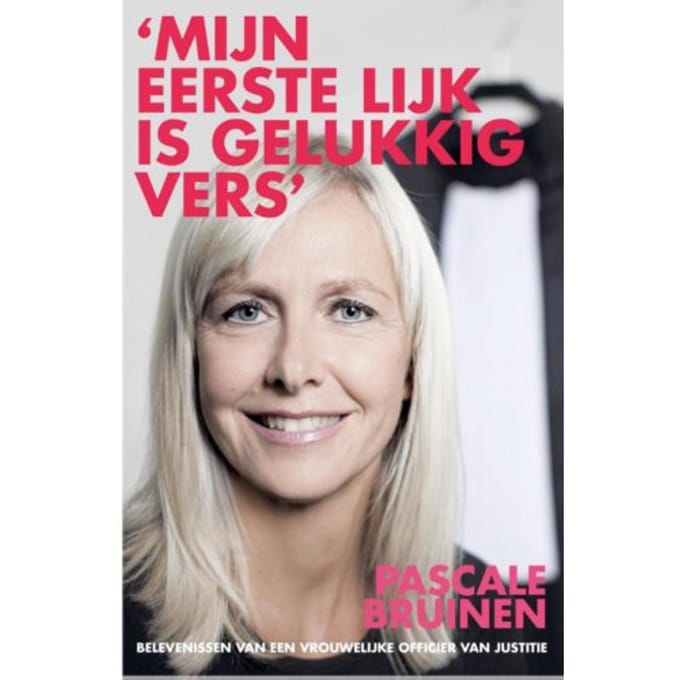 Mijn Eerste Lijk Is Gelukkig Vers - Pascale Bruinen
