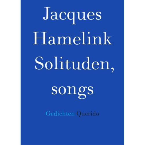 Solituden, Songs - Jacques Hamelink