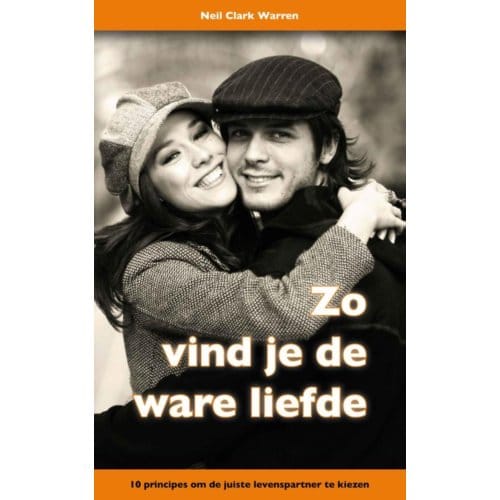 Zo Vind Je De Ware Liefde - N.C. Warren