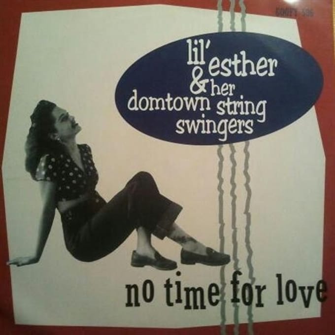 Lil' Esther & Her Domtown String Swingers - No Time For Love (7" Single)