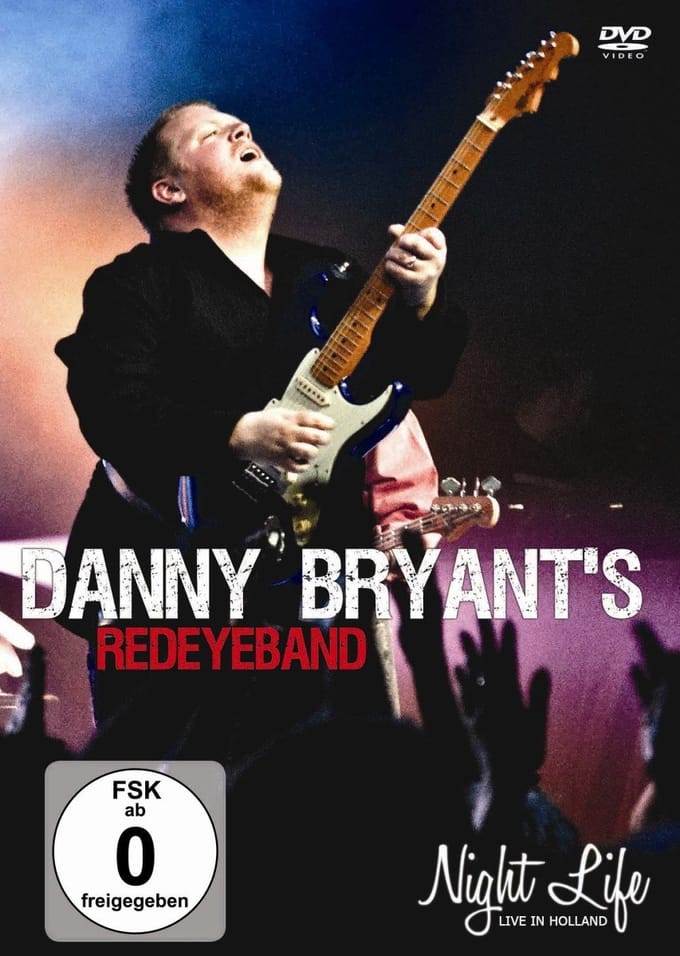 Danny Bryant's Redeyeband - Night Life, Live In Holland (DVD)