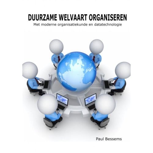 Duurzame Welvaart Organiseren - Paul Bessems
