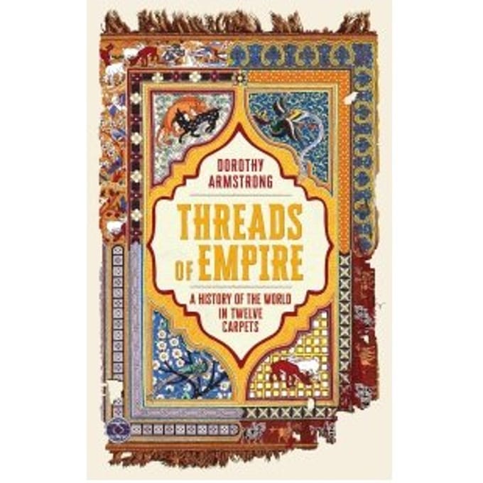 Threads Of Empire - Dorothy Armstrong
