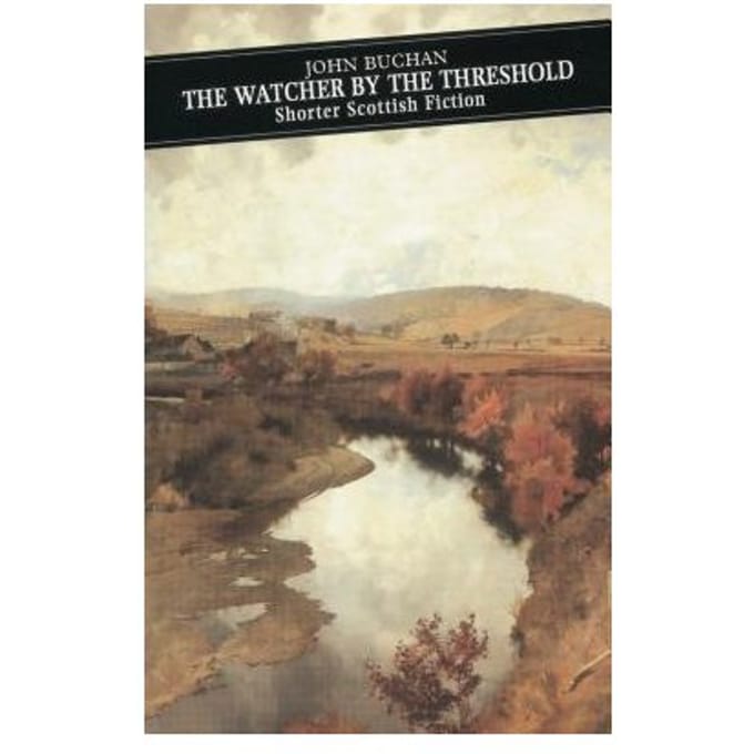The Watcher By The Threshold - John Buchan