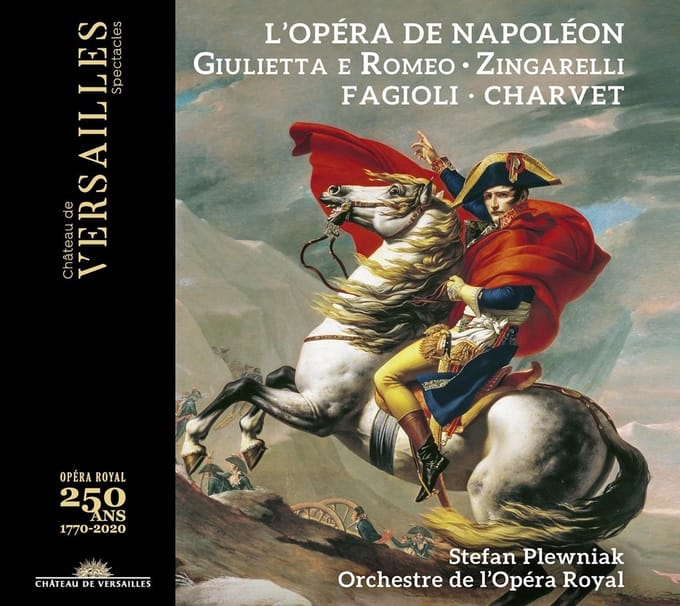 Franco Fagioli, Adèle Charvet, Stefan Plewniak, Orchestre De L'Opéra Royal - Zingarelli: L'Opéra de Napoleon | Zingarelli: Giulietta E Romeo (2 CD)