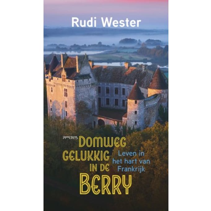 Domweg Gelukkig In De Berry - Rudi Wester