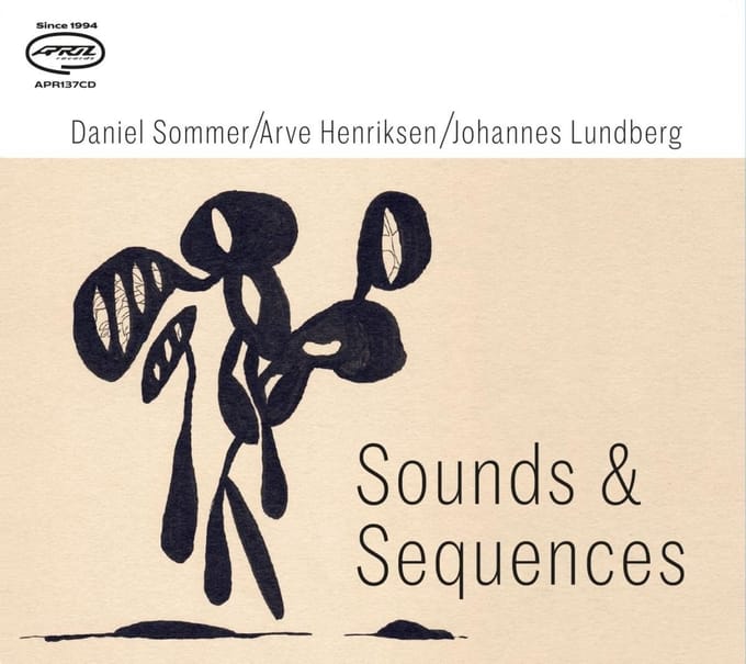 Daniel Sommer, Arve Henriksen, Johannes Lundberg - Sounds & Sequences (CD)