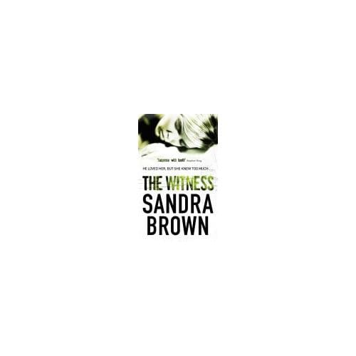 The Witness - Sandra Brown