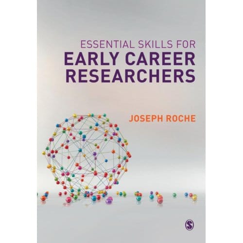 Essential Skills For Early Career Researchers - Roche, Joseph