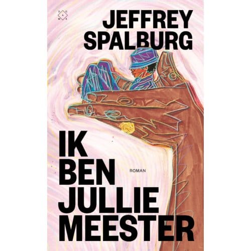 Ik Ben Jullie Meester - Jeffrey Spalburg