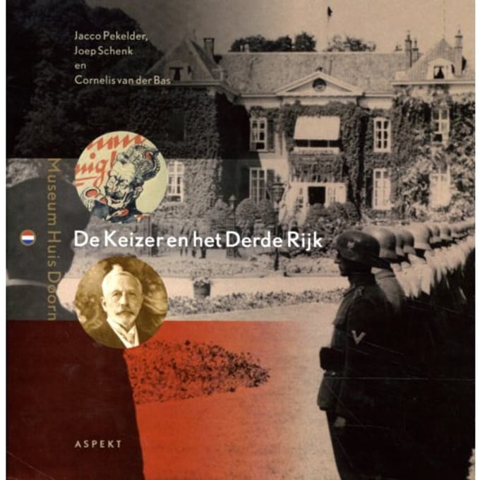 De Keizer En Het Derde Rijk - Jacco Pekelder