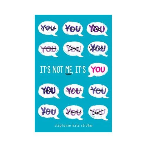 It's Not Me, It's You - Strohm, Stephanie Kate