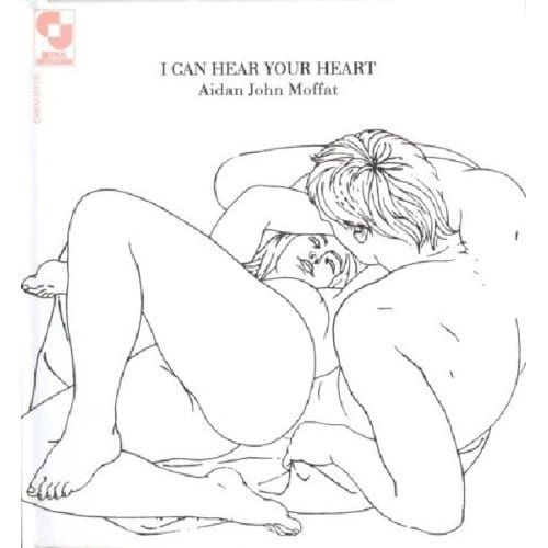 Aidan John Moffat - I Can Hear Your Heart (CD) (Limited Edition)
