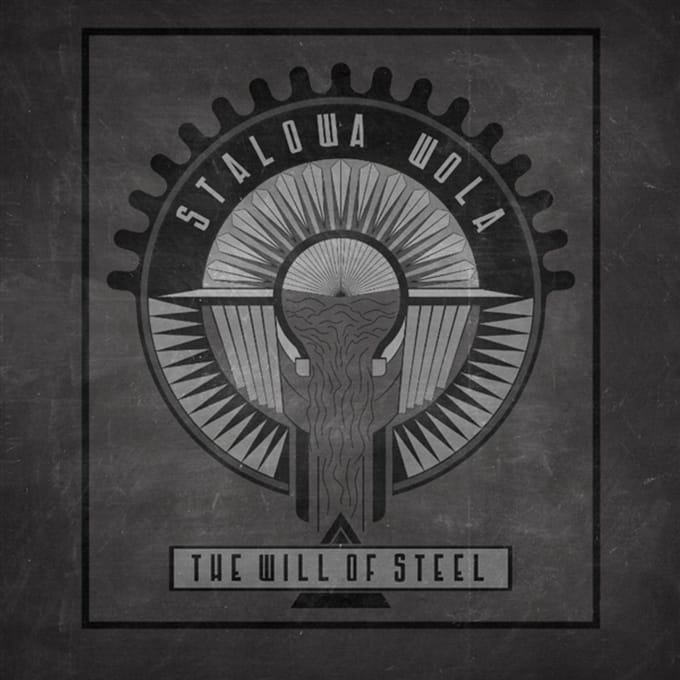 Stalowa Wola - The Will Of Steel