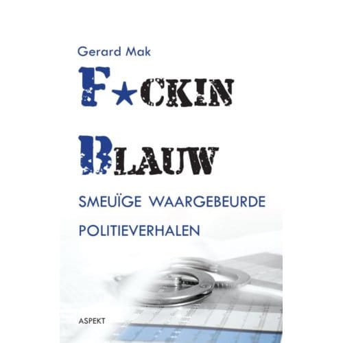 F*cking Blauw - Gerard Mak