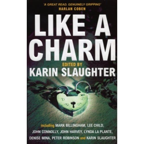 Like A Charm - Karin Slaughter
