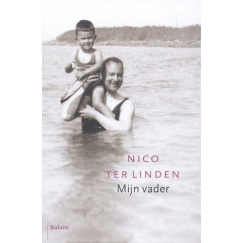 Mijn Vader - Nico ter Linden