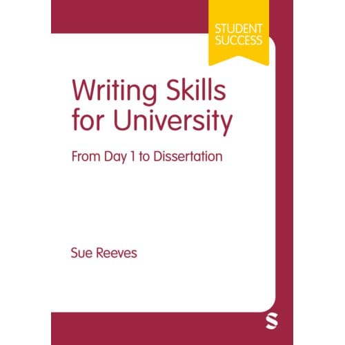 Writing Skills For University - Student Success - Sue Reeves