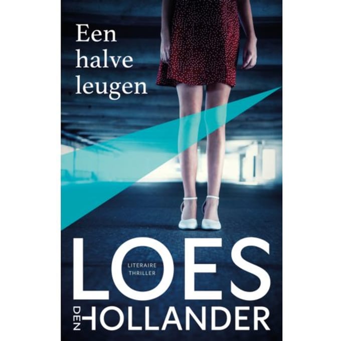 Een Halve Leugen - Loes den Hollander