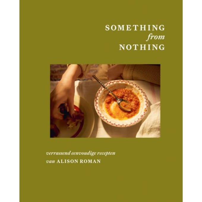 Something From Nothing - Alison Roman
