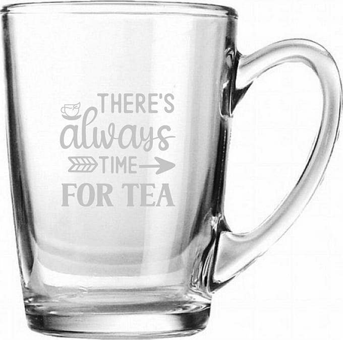 Gegraveerde Theeglas 32cl There's always time for tea