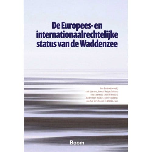 De Europees- En Internationaalrechtelijke Status Van De Waddenzee