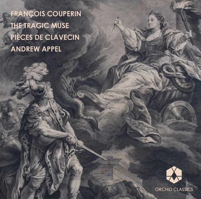 Andrew Appel - The Tragic Muse Pièces De Clavecin (CD)