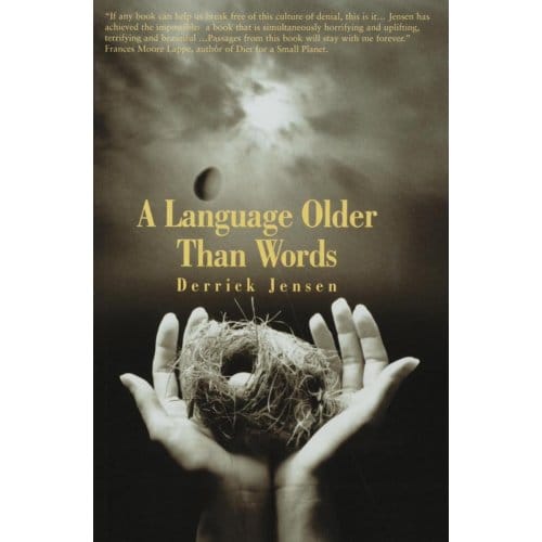 Language Older Than Words - Jensen, Derrick