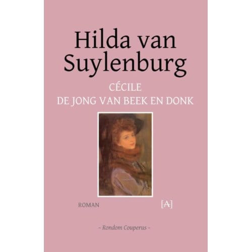 Hilda Van Suylenburg - Rondom Couperus - Cécile de Jong van Beek en Donk