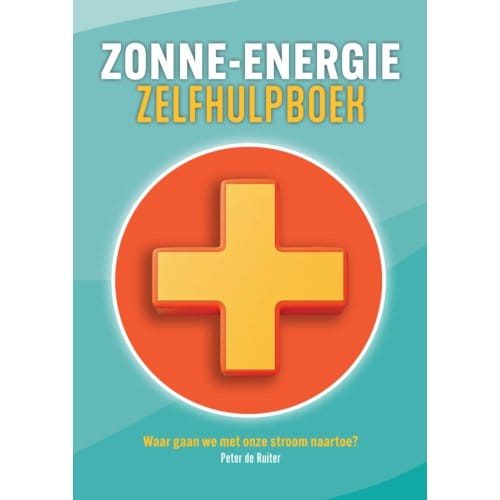 Zonne-Energie Zelfhulpboek - Peter de Ruiter