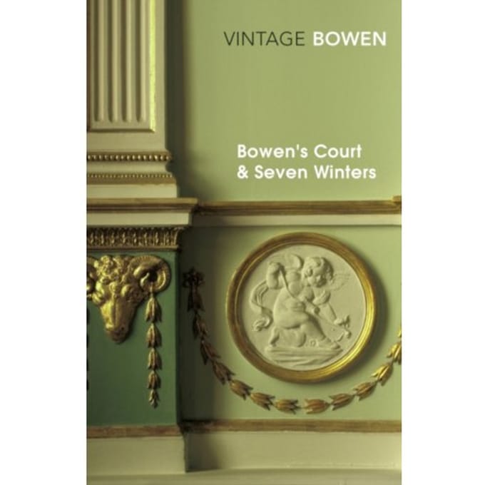 Bowen's Court & Seven Winters - Elizabeth Bowen