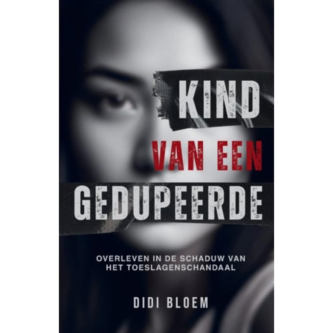 Kind Van Een Gedupeerde - Didi Bloem