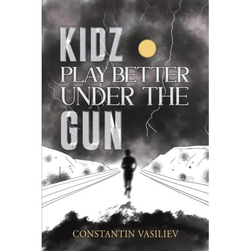 Kidz Play Better Under The Gun - Constantin Vasiliev