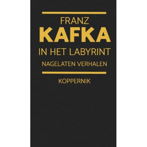 In Het Labyrint - Franz Kafka