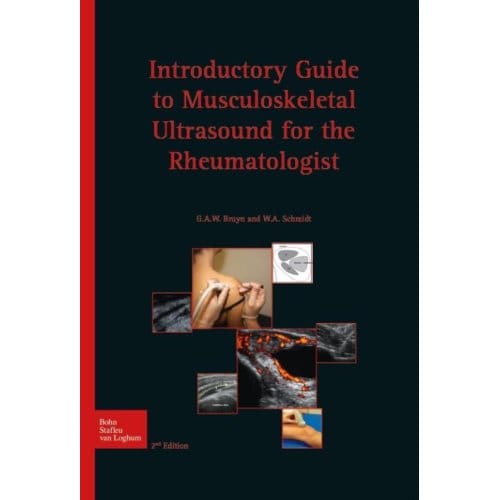 Introductory Guide To Musculoskeletal Ultrasound For The Rheumatologist - G.A.W. Bruyn
