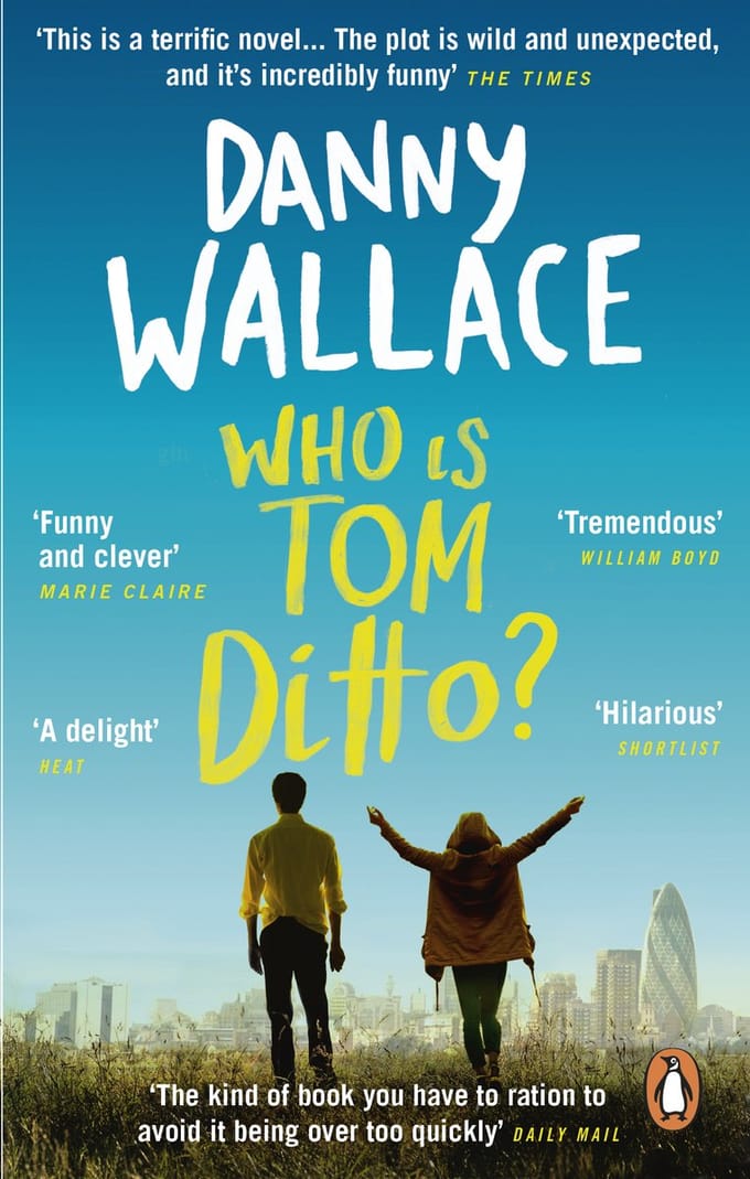 Who Is Tom Ditto? - Danny Wallace