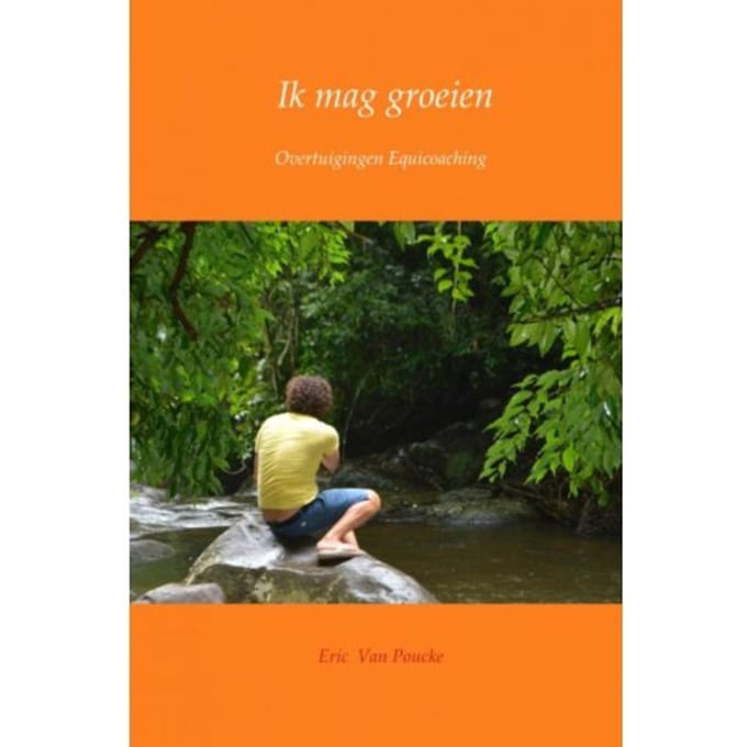 Ik Mag Groeien - Eric van Poucke