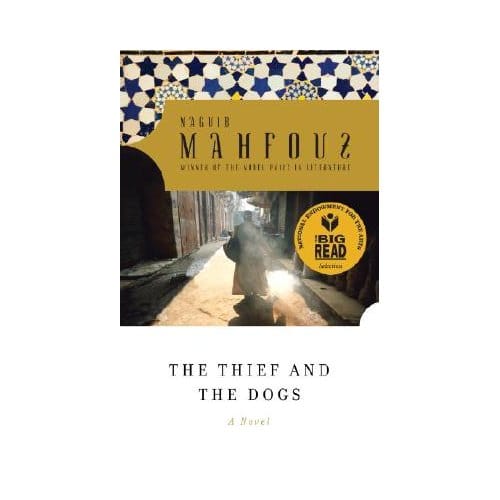 Thief And The Dogs - Naguib Mahfouz