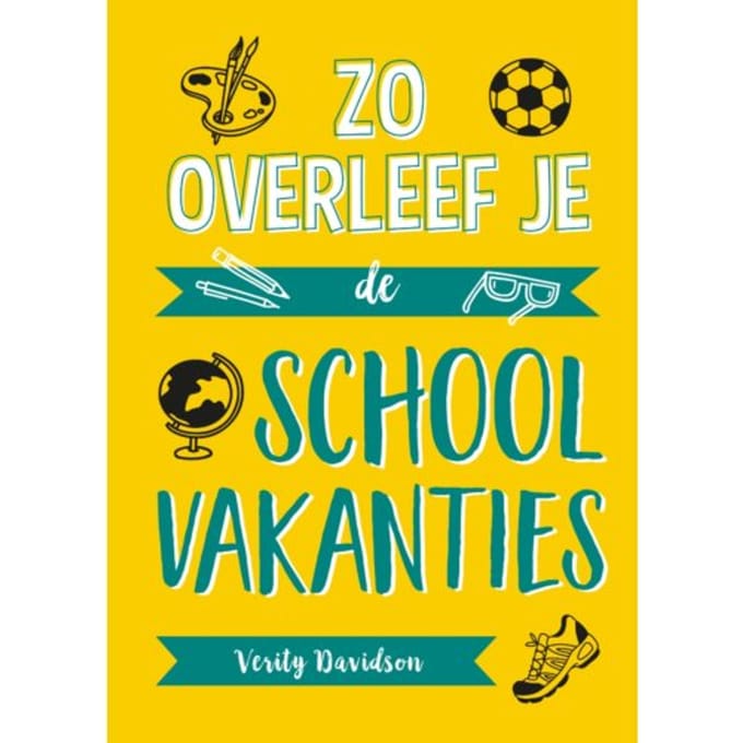 Zo Overleef Je De Schoolvakanties - Verity Davidson