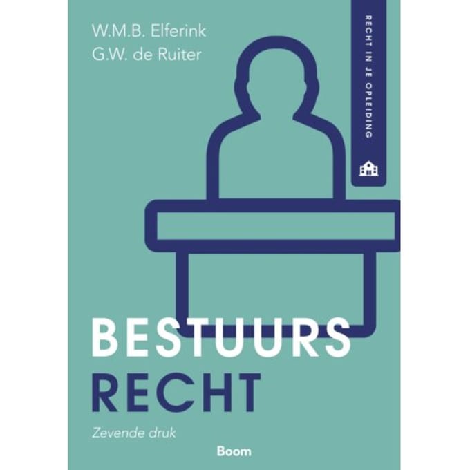 Bestuursrecht - W.M.B. Elferink