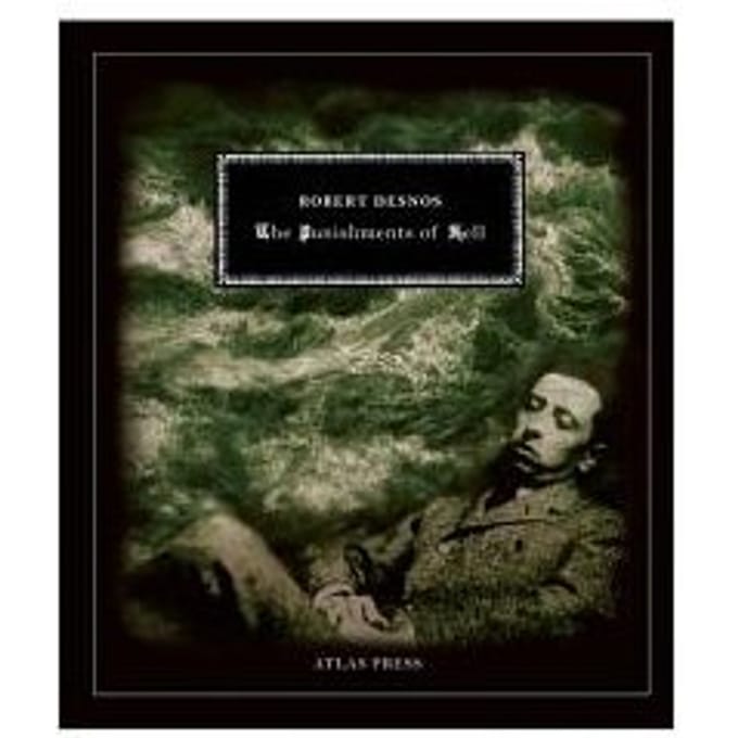 The Punishments Of Hell - Robert Desnos