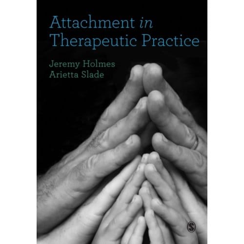 Attachment In Therapeutic Practice - Holmes, Jeremy