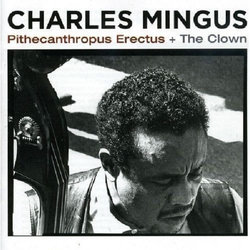 Pithecantropus Erectus - Charles Mingus