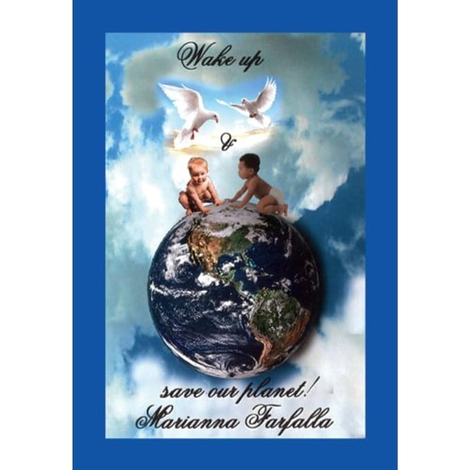 Wake Up & Save Our Planet! - Marianna Farfalla