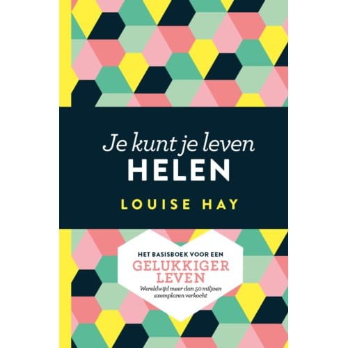 Je Kunt Je Leven Helen - Louise Hay