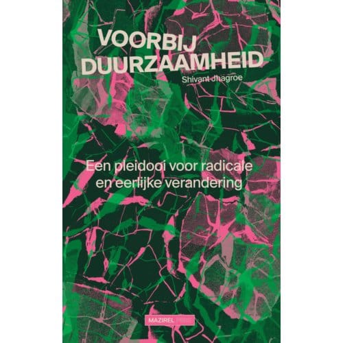 Voorbij Duurzaamheid - Shivant Jhagroe