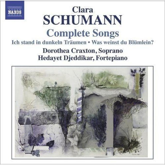 Dorothea Craxton & Hedayet Djeddikar - Clara Schumann: Complete Songs (CD)